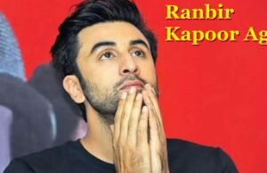 Ranbir Kapoor Age, Biography, Wife, Movies, Family, Net Worth & Wiki (2025) Ranbir Kapoor Age