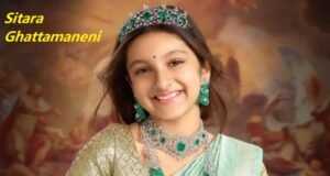 Sitara Ghattamaneni Age, Biography, Parents, Wiki, Lifestyle, Net Worth Sitara Ghattamaneni age