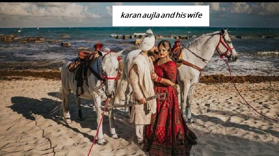 karan aujla and his wife